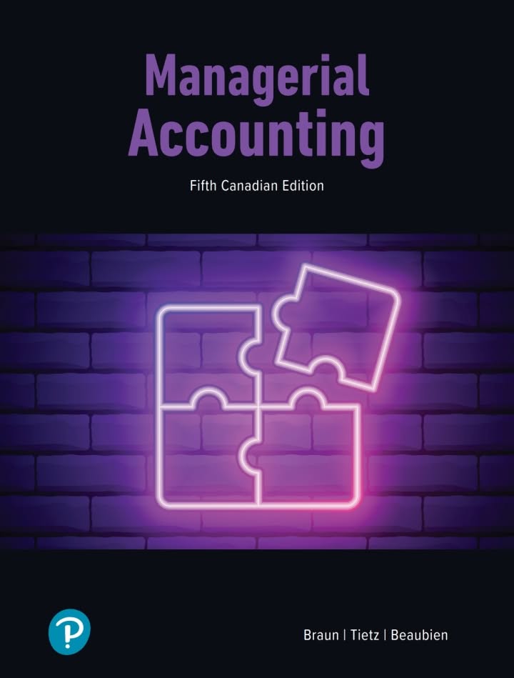 Managerial Accounting, 5th Canadian Edition