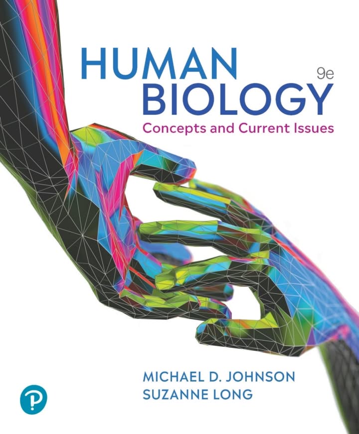 Human Biology Concepts and Current Issues 9e
