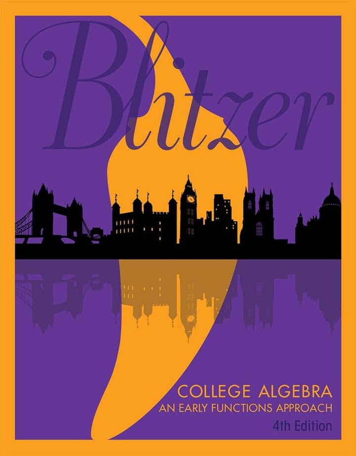 College Algebra An Early Functions Approach 4e