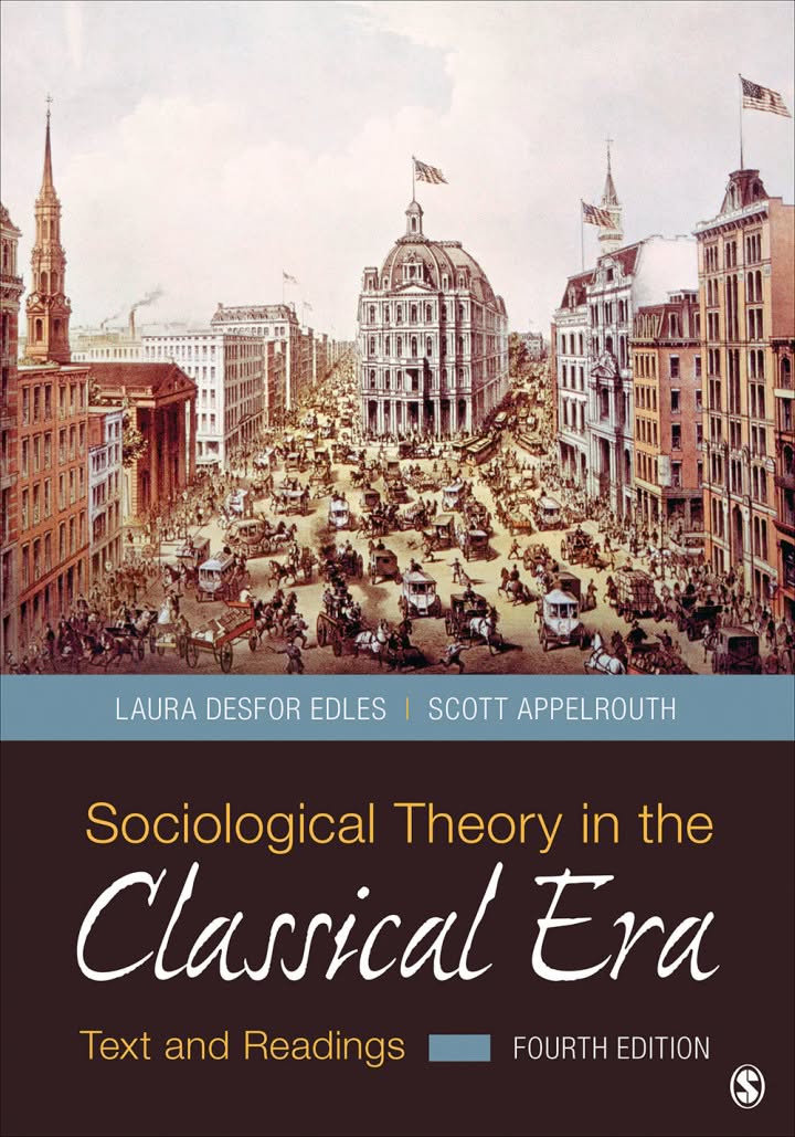 Sociological Theory in the Classical Era 4e